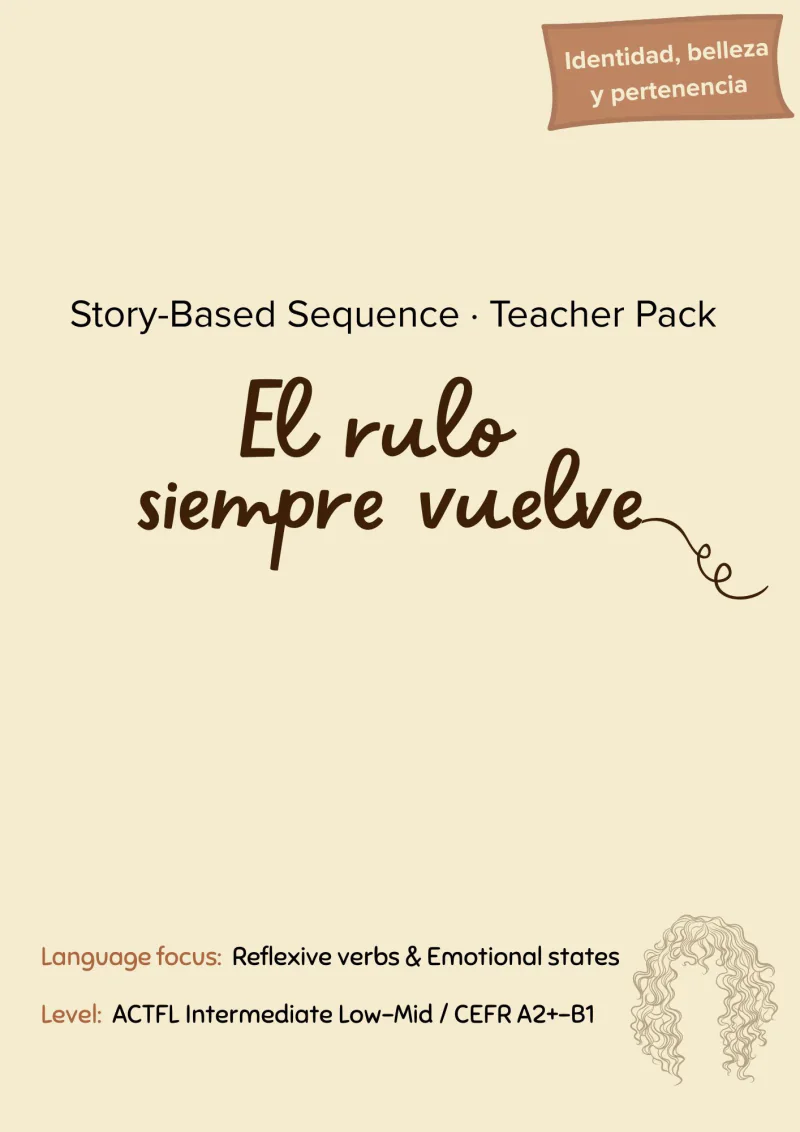 Portada de la secuencia didáctica «El rulo siempre vuelve» — identidad, belleza y pertenencia. Foco lingüístico: verbos reflexivos y estados emocionales. Nivel ACTFL Intermediate Low–Mid / MCER A2+–B1.